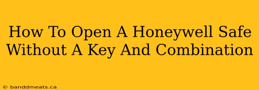 How To Open A Honeywell Safe Without A Key And Combination