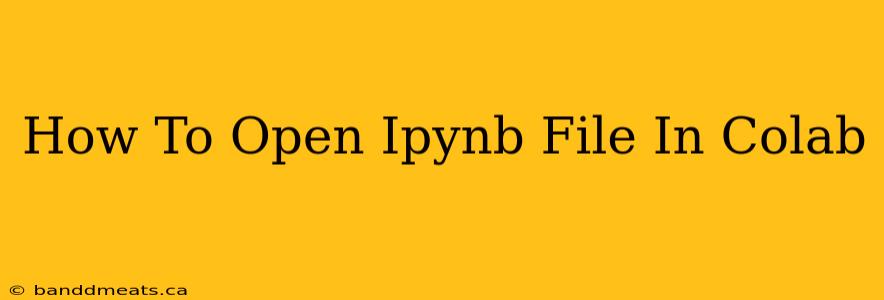 How To Open Ipynb File In Colab