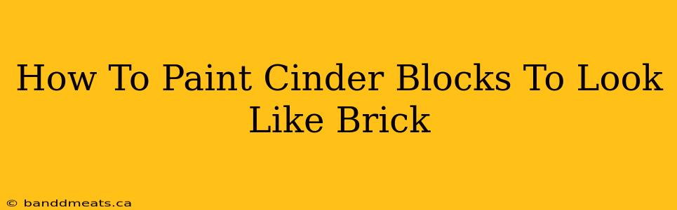 How To Paint Cinder Blocks To Look Like Brick