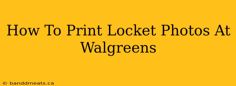 How To Print Locket Photos At Walgreens