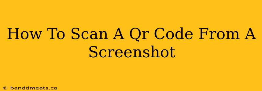 How To Scan A Qr Code From A Screenshot