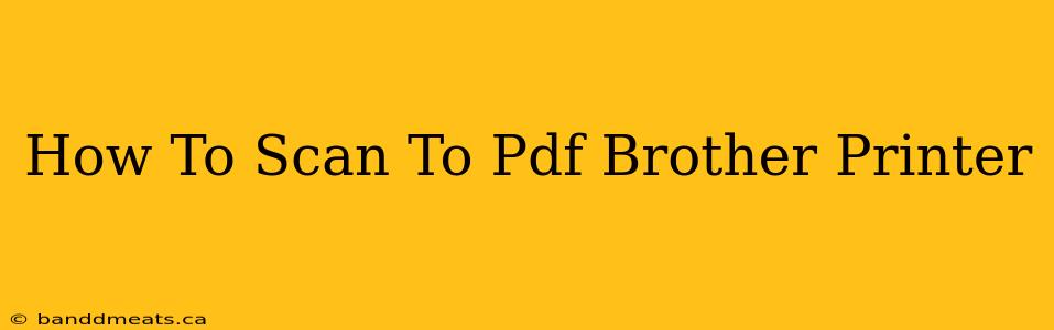 How To Scan To Pdf Brother Printer