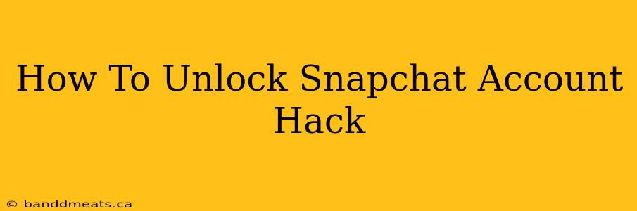 How To Unlock Snapchat Account Hack