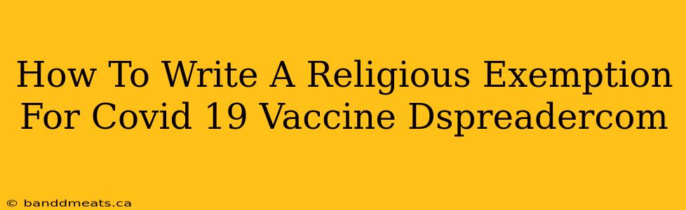 How To Write A Religious Exemption For Covid 19 Vaccine Dspreadercom