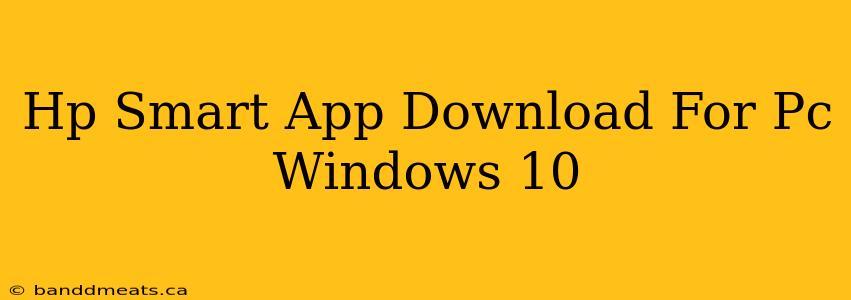 Hp Smart App Download For Pc Windows 10