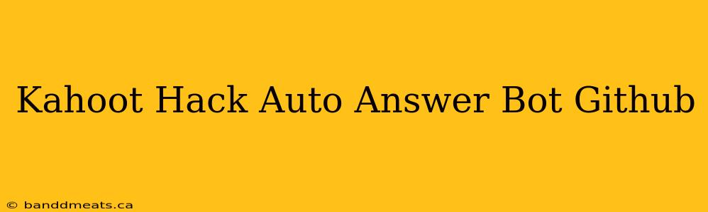 Kahoot Hack Auto Answer Bot Github