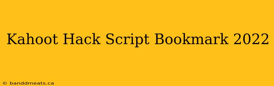 Kahoot Hack Script Bookmark 2022