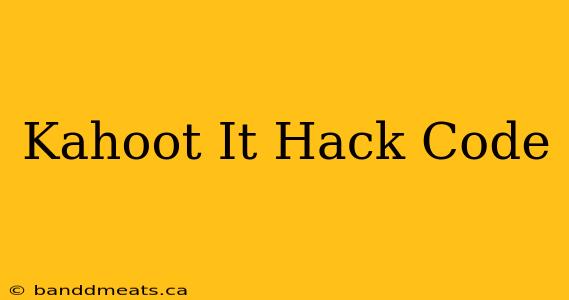 Kahoot It Hack Code