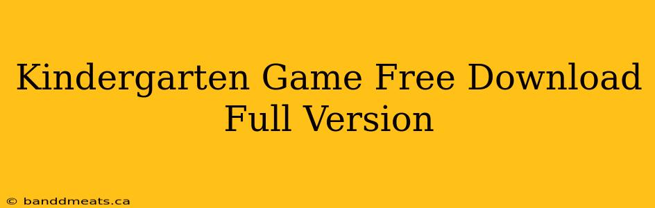 Kindergarten Game Free Download Full Version