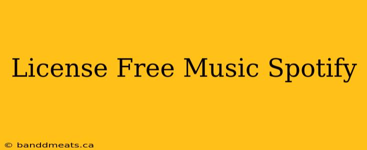 License Free Music Spotify