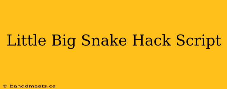 Little Big Snake Hack Script