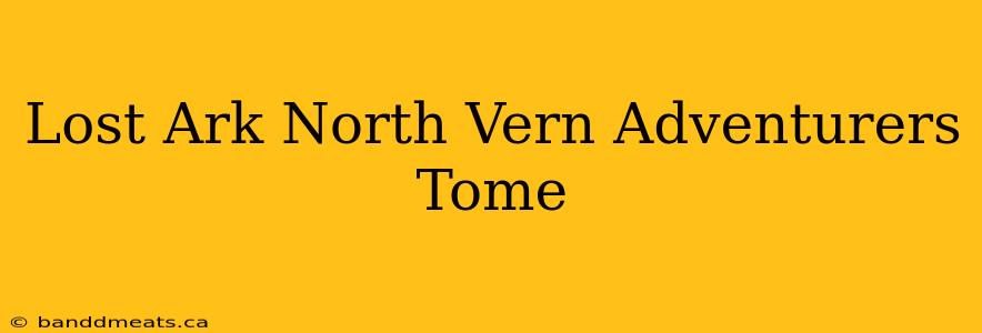 Lost Ark North Vern Adventurers Tome