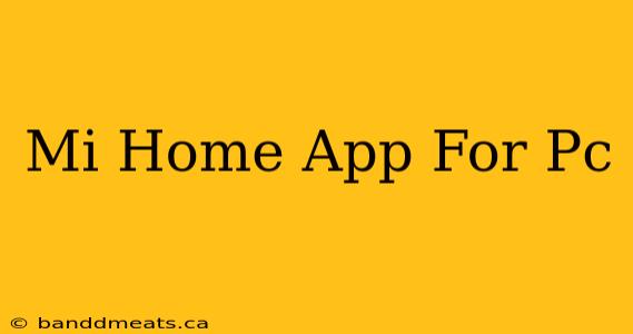 Mi Home App For Pc