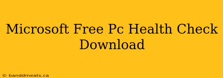 Microsoft Free Pc Health Check Download