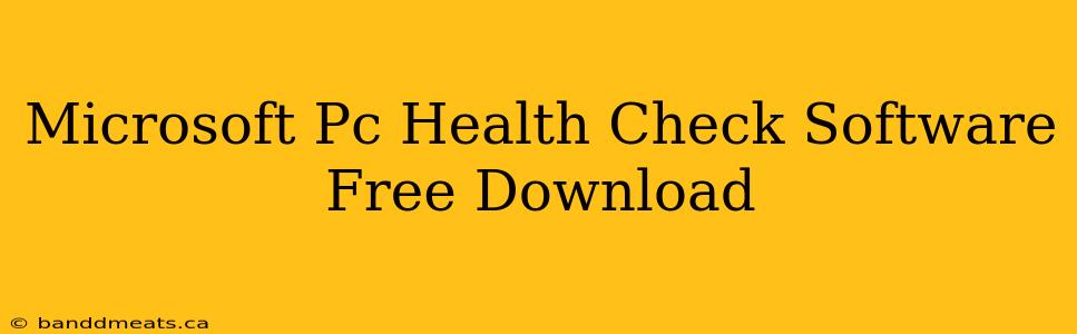 Microsoft Pc Health Check Software Free Download