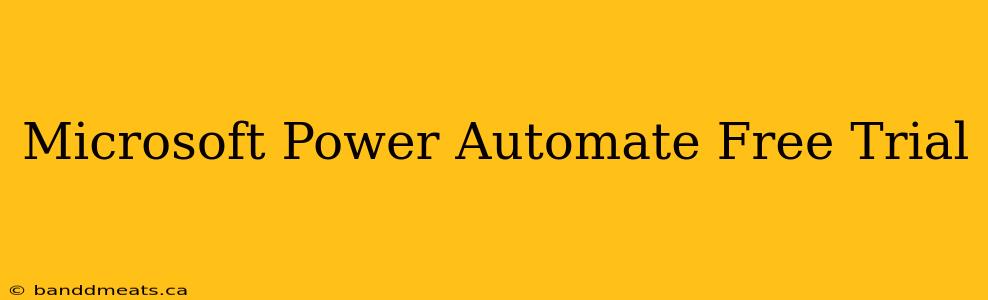 Microsoft Power Automate Free Trial