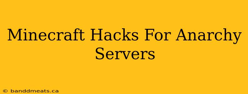 Minecraft Hacks For Anarchy Servers