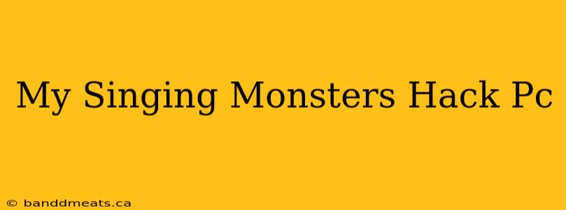 My Singing Monsters Hack Pc