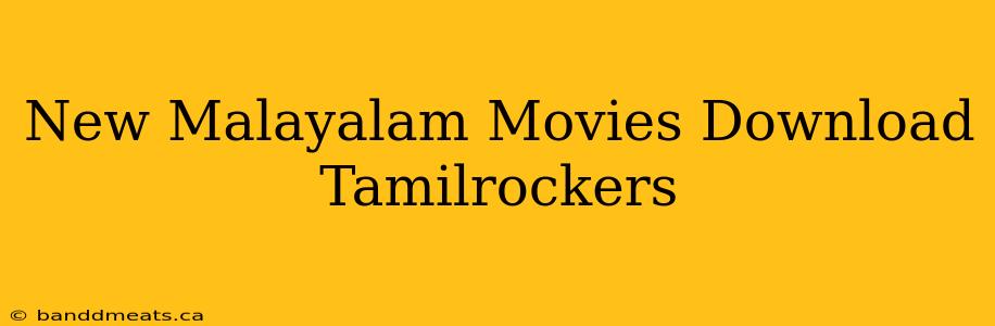 New Malayalam Movies Download Tamilrockers