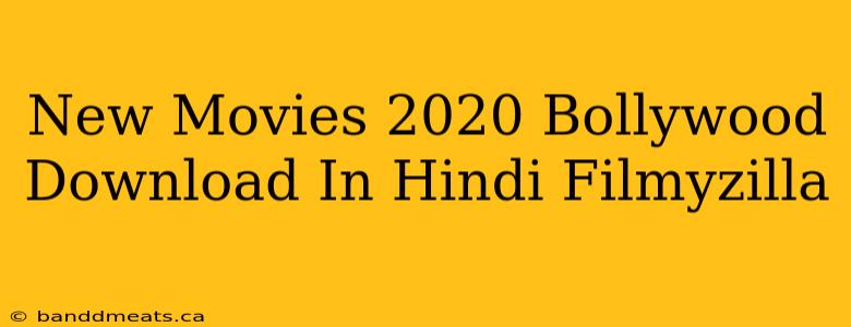 New Movies 2020 Bollywood Download In Hindi Filmyzilla