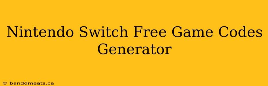 Nintendo Switch Free Game Codes Generator