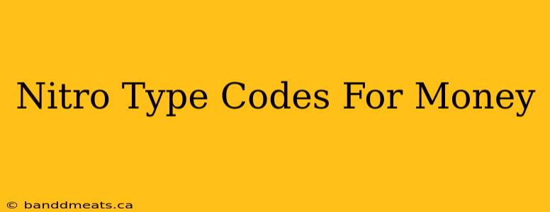 Nitro Type Codes For Money