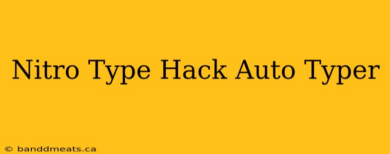 Nitro Type Hack Auto Typer