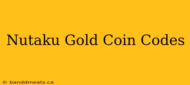 Nutaku Gold Coin Codes