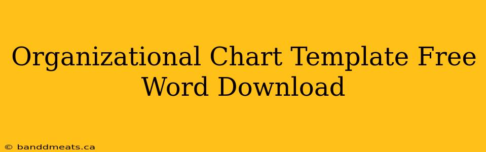 Organizational Chart Template Free Word Download