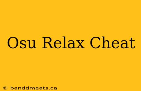 Osu Relax Cheat