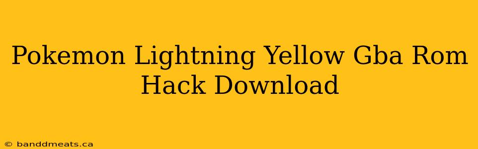 Pokemon Lightning Yellow Gba Rom Hack Download