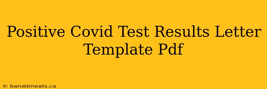 Positive Covid Test Results Letter Template Pdf