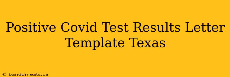 Positive Covid Test Results Letter Template Texas