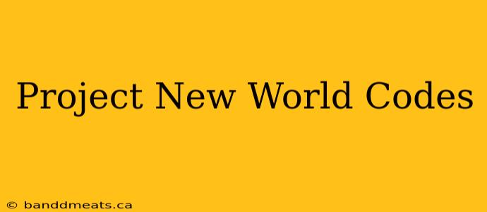 Project New World Codes