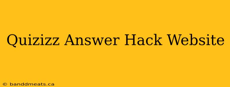 Quizizz Answer Hack Website