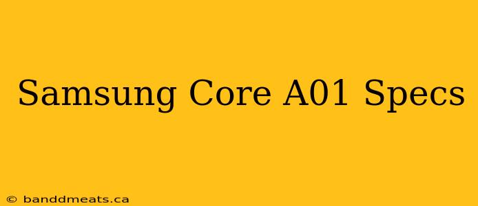 Samsung Core A01 Specs