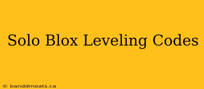 Solo Blox Leveling Codes