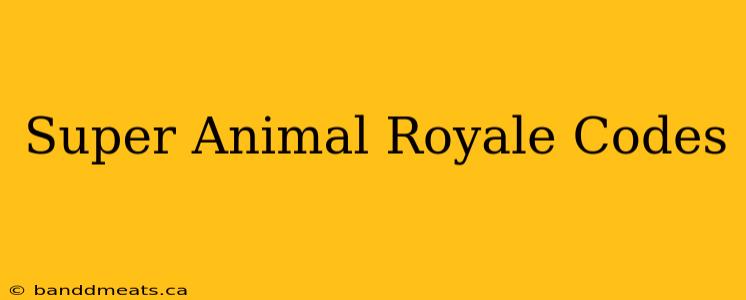 Super Animal Royale Codes