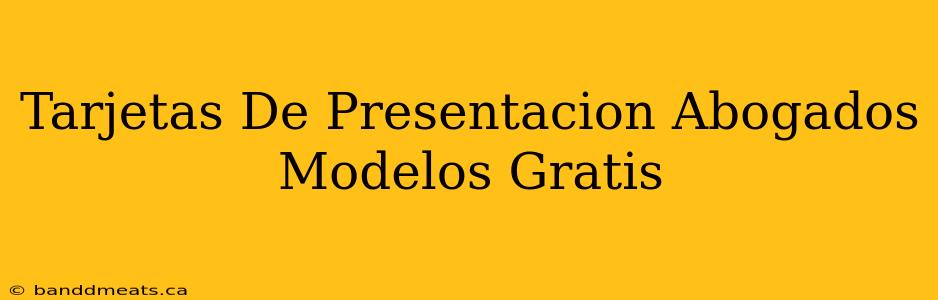 Tarjetas De Presentacion Abogados Modelos Gratis