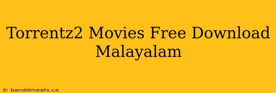 Torrentz2 Movies Free Download Malayalam