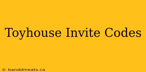 Toyhouse Invite Codes