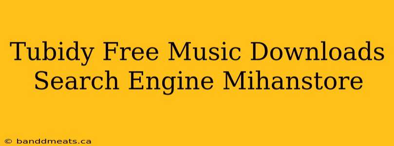 Tubidy Free Music Downloads Search Engine Mihanstore