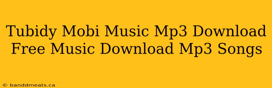 Tubidy Mobi Music Mp3 Download Free Music Download Mp3 Songs