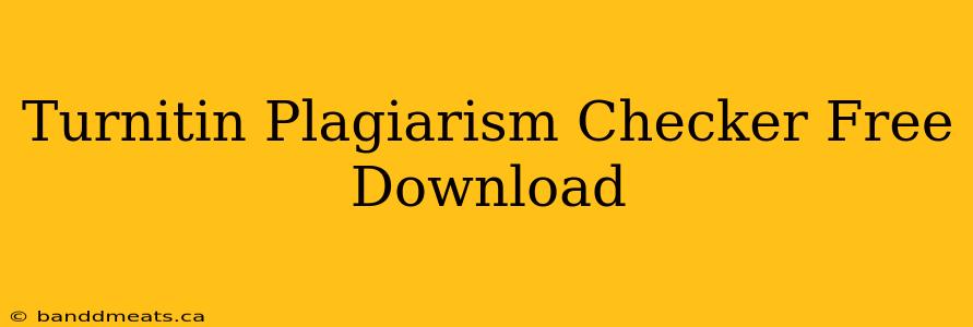 Turnitin Plagiarism Checker Free Download