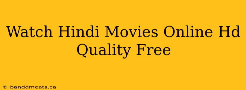 Watch Hindi Movies Online Hd Quality Free