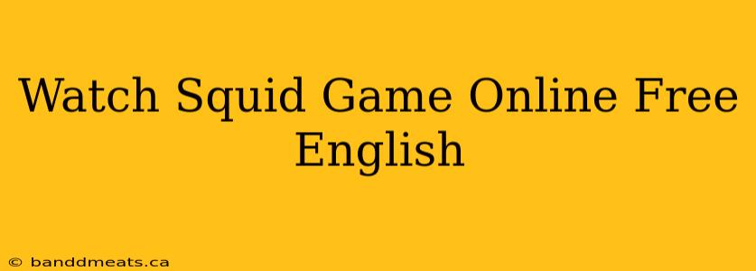 Watch Squid Game Online Free English