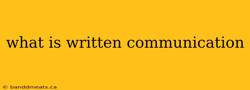 what is written communication