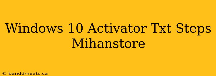 Windows 10 Activator Txt Steps Mihanstore