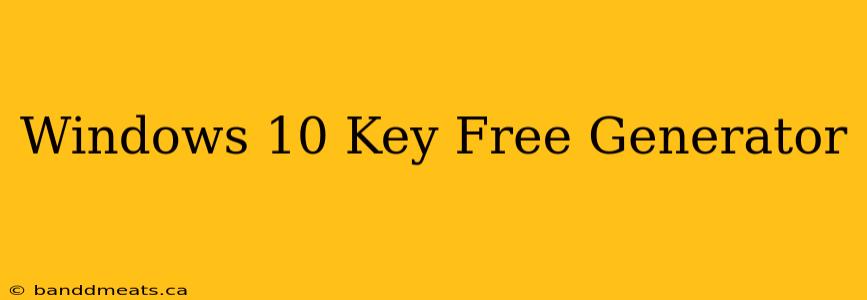 Windows 10 Key Free Generator