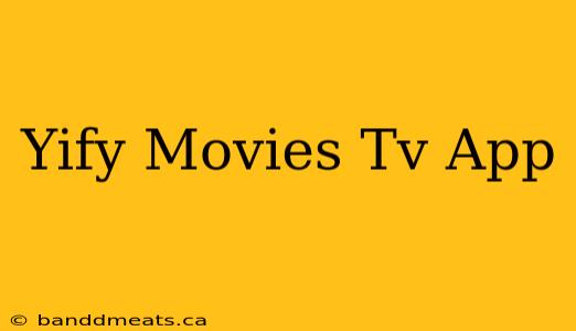 Yify Movies Tv App